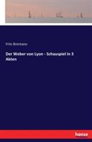 Der Weber von Lyon - Schauspiel in 3 Akten - Fritz Brentano - cover