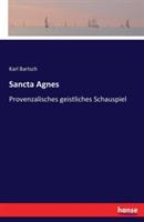 Sancta Agnes: Provenzalisches geistliches Schauspiel - Karl Bartsch - cover
