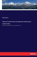 Ueber die Transformation der allgemeinen Gleichung des zweiten Grades: zwischen Linien-Coordinaten auf eine canonische Form - Felix Klein - cover