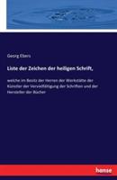 Liste der Zeichen der heiligen Schrift,: welche im Besitz der Herren der Werkstätte der Künstler der Vervielfältigung der Schriften und der Hersteller der Bücher
