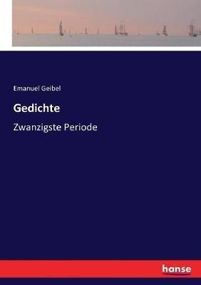 Gedichte: Zwanzigste Periode - Emanuel Geibel - cover