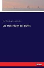 Die Transfusion des Blutes