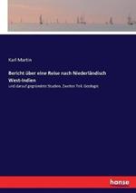 Bericht über eine Reise nach Niederländisch West-Indien: und darauf gegründete Studien. Zweiter Teil. Geologie