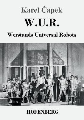 W.U.R. Werstands Universal Robots - Karel Capek - cover