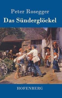Das Sünderglöckel - Peter Rosegger - cover