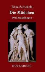 Die Mädchen: Drei Erzählungen
