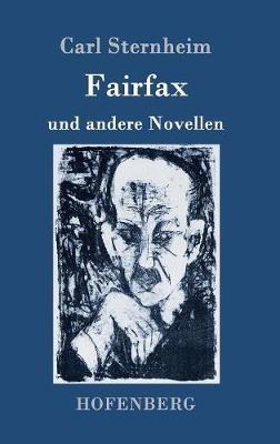 Fairfax: und andere Novellen - Carl Sternheim - cover