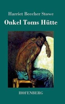 Onkel Toms Hütte - Harriet Beecher Stowe - cover