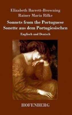 Sonnets from the Portuguese / Sonette aus dem Portugiesischen: Englisch und Deutsch - Rainer Maria Rilke,Elizabeth Barrett-Browning - cover