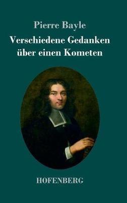 Verschiedene Gedanken über einen Kometen - Pierre Bayle - cover