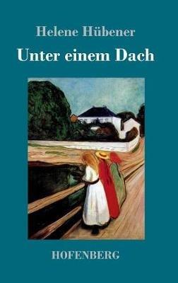 Unter einem Dach - Helene Hübener - cover