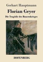 Florian Geyer: Die Tragoedie des Bauernkrieges