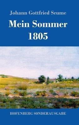 Mein Sommer 1805 - Johann Gottfried Seume - cover