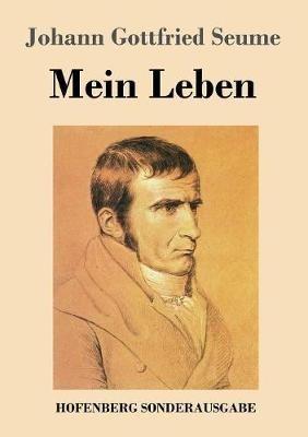 Mein Leben - Johann Gottfried Seume - cover