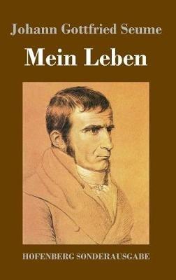 Mein Leben - Johann Gottfried Seume - cover