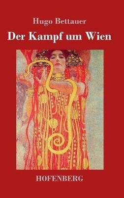 Der Kampf um Wien - Hugo Bettauer - cover