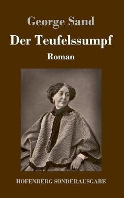 Der Teufelssumpf: Roman - George Sand - cover