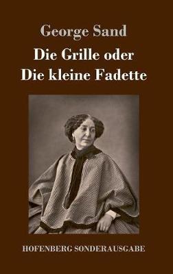 Die Grille oder Die kleine Fadette - George Sand - cover