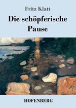 Die schöpferische Pause