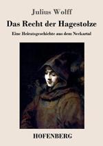 Das Recht der Hagestolze: Eine Heiratsgeschichte aus dem Neckartal