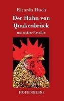 Der Hahn von Quakenbrück: und andere Novellen - Ricarda Huch - cover
