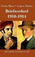 Briefwechsel 1910-1914 - Franz Marc,August Macke - cover