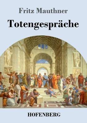 Totengespräche - Fritz Mauthner - cover