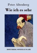 Wie ich es sehe