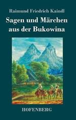 Sagen und Märchen aus der Bukowina