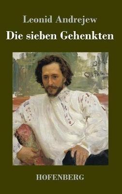 Die sieben Gehenkten - Leonid Andrejew - cover