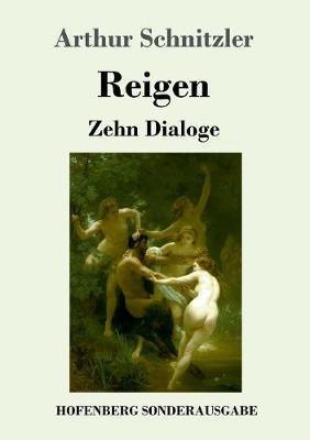 Reigen: Zehn Dialoge - Arthur Schnitzler - cover