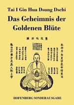 Tai I Gin Hua Dsung Dschi: Das Geheimnis der Goldenen Blüte