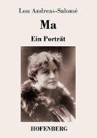Libro in inglese Ma: Ein Porträt  - Lou Andreas-Salomé