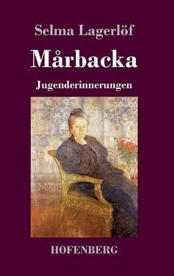 Mårbacka: Jugenderinnerungen - Selma Lagerlöf - cover