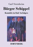 Bürger Schippel: Komödie in fünf Aufzügen