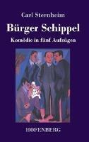 Bürger Schippel: Komödie in fünf Aufzügen