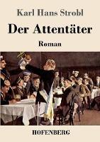 Libro in inglese Der Attentäter: Roman  - Karl Hans Strobl