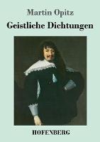 Libro in inglese Geistliche Dichtungen  - Martin Opitz