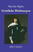 Libro in inglese Geistliche Dichtungen  - Martin Opitz