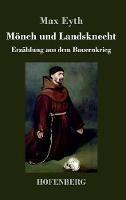 Libro in inglese Mönch und Landsknecht: Erzählung aus dem Bauernkrieg  - Max Eyth