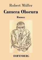 Libro in inglese Camera Obscura: Roman  - Robert Müller