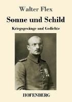 Libro in inglese Sonne und Schild: Kriegsgesange und Gedichte  - Walter Flex