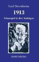 1913: Schauspiel in drei Aufzügen