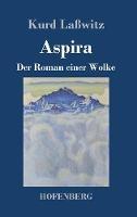 Libro in inglese Aspira: Der Roman einer Wolke  - Kurd Laßwitz