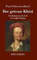 Libro in inglese Der getreue Kleist: Ein Roman aus der Zeit des Großen Königs  - Paul Schreckenbach