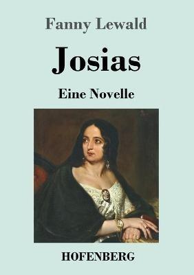 Josias: Eine Novelle - Fanny Lewald - cover