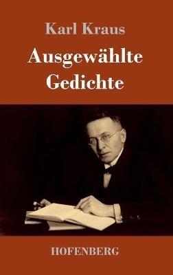 Ausgewählte Gedichte - Karl Kraus - cover