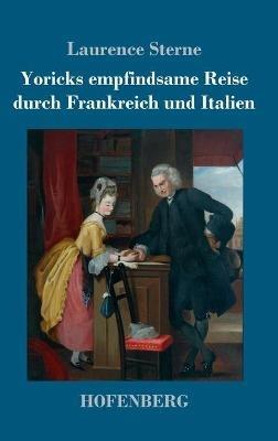 Yoricks empfindsame Reise durch Frankreich und Italien - Laurence Sterne - cover