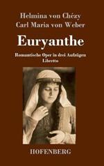 Euryanthe: Romantische Oper in drei Aufzugen - Libretto
