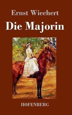 Die Majorin - Ernst Wiechert - cover